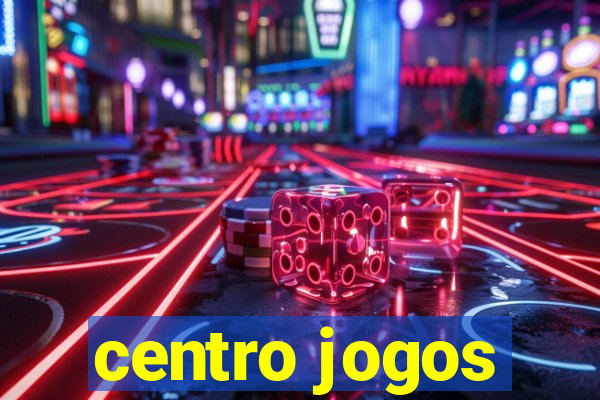 centro jogos